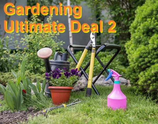 Gardening Ultimate Deal 2